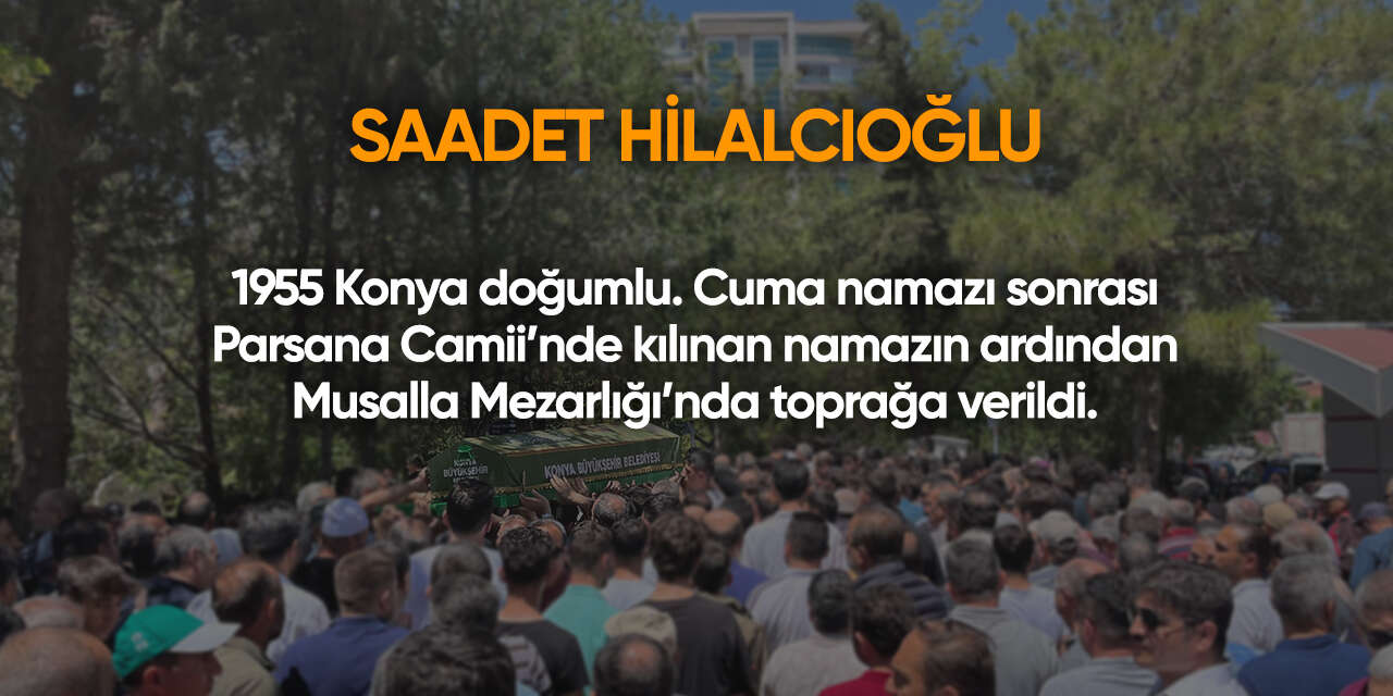 Konya'da bugün vefat edenler | 25 Eylül 2026 8